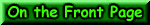 On the front page of the site